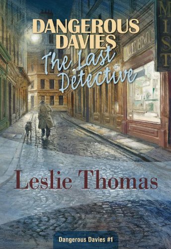 Last Detective: Dangerous Davies #1 by Leslie Thomas