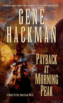 Payback at Morning Peak: A Novel of the American West
