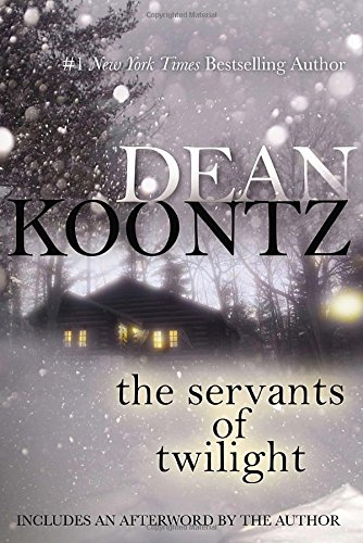 The Servants of Twilight by Dean Koontz