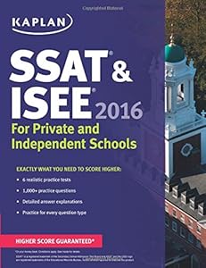 Kaplan SSAT &amp; ISEE 2016: For Private and Independent School Admissions