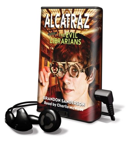 Alcatraz Versus the Evil Librarians: Library Edition by Brandon Sanderson