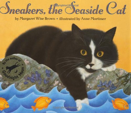 Sneakers, the Seaside Cat by Margaret Wise Brown