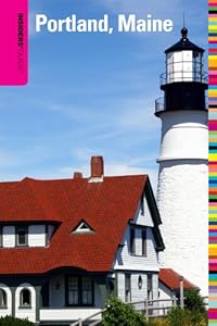 Insiders' Guide&reg; to Portland, Maine 2nd (Insiders' Guide Series) by Sara Donnelly