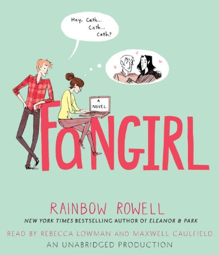 Fangirl by Rainbow Rowell