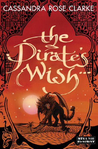 The Pirate's Wish (The Assassin's Curse Book 2) by Cassandra Rose Clarke