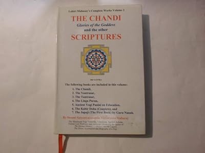 The Chandi and the Other Scriptures: Glories of the Goddess