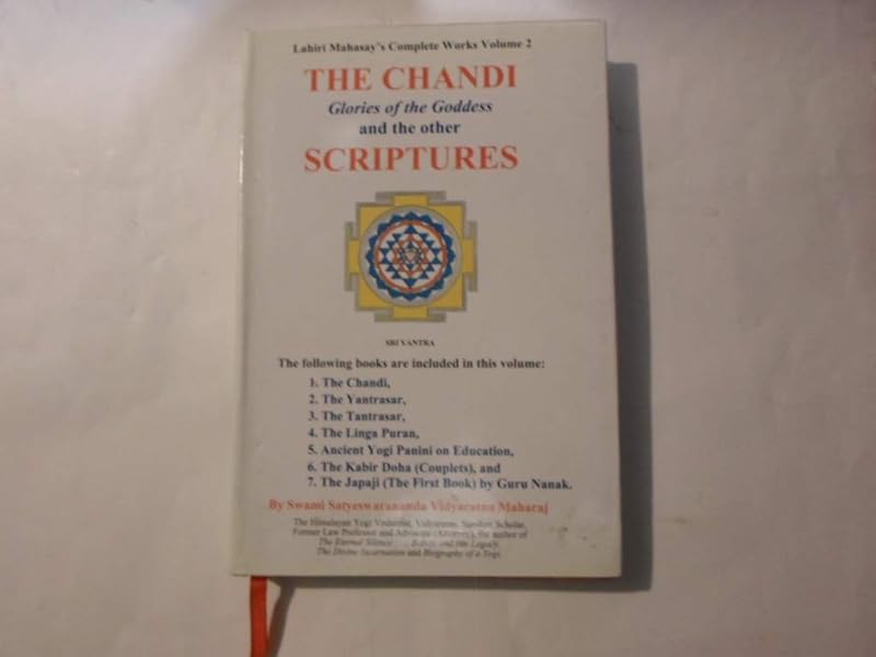 The Chandi and the Other Scriptures: Glories of the Goddess by Sw. Satyeswarananda Vidyaratna Maharaj