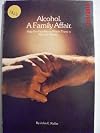 Alcohol. A Family Affair: Help For Families in Which There is Alcohol Misuse (Operation Cork)