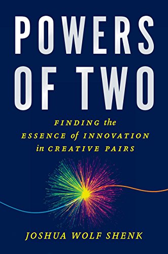 Powers of Two: Finding the Essence of Innovation in Creative Pairs by Marty Neumeier