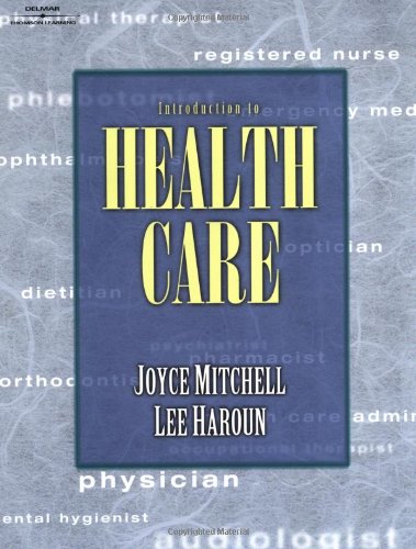 Introduction to Health Care by Lee Haroun