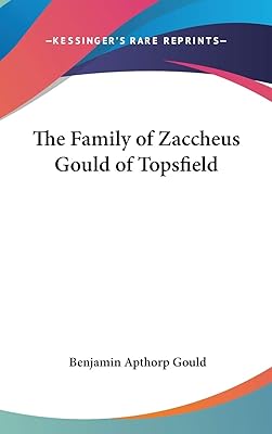 The Family of Zaccheus Gould of Topsfield