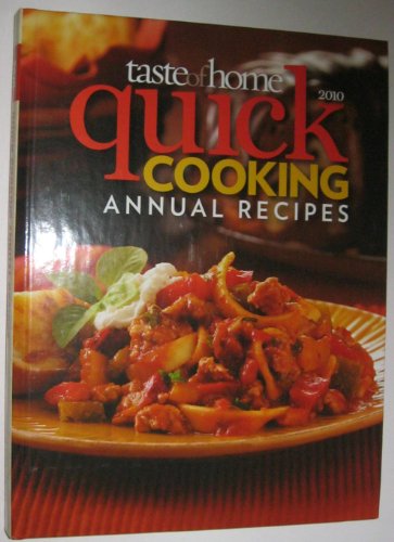 Taste of Home Quick Cooking Annual Cookbook by Taste of Home Books.
