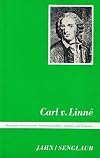 Carl von Linné (Biographien hervorragender Naturwissenschaftler, Techniker und Mediziner Bd. 35)