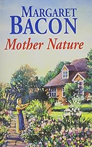 Mother Nature by Margaret Bacon