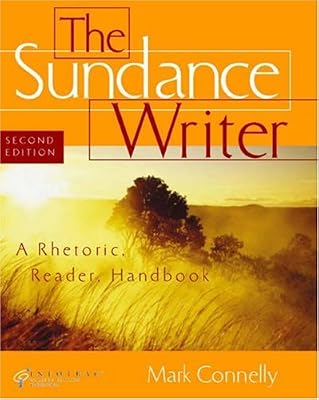 The Sundance Writer: A Rhetoric, Reader, and Handbook (with InfoTrac)