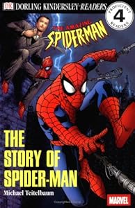 DK Readers: The Story of Spider-Man (Level 4: Proficient Readers)