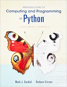 Introduction to Computing and Programming in Python (3rd Edition): Mark ...