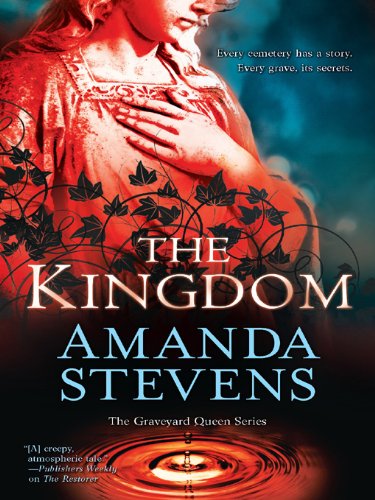 The Kingdom (The Graveyard Queen Series) by Amanda Stevens