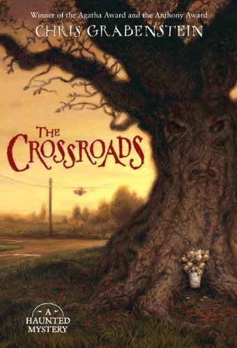 The Crossroads: A Haunted Mystery by Chris Grabenstein