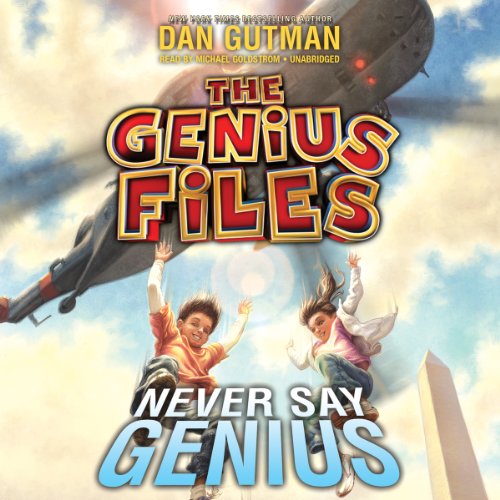 Never Say Genius by Dan Gutman