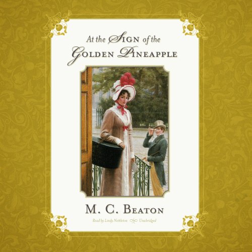 At the Sign of the Golden Pineapple by M. C. Beaton