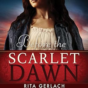 Before the Scarlet Dawn: Daughters of the Potomac, Book 1 by Rita Gerlach