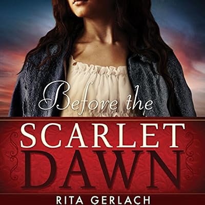 Before the Scarlet Dawn: Daughters of the Potomac, Book 1