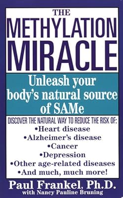The Methylation Miracle: Unleashing Your Body's Natural Source of SAM-e