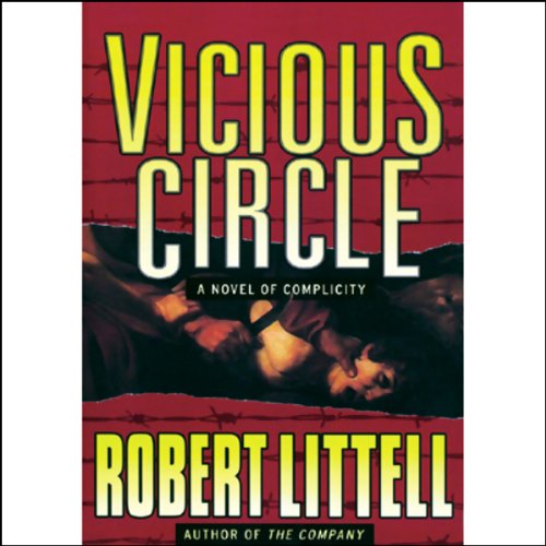 Vicious Circle: A Novel of Complicity by Robert Littell