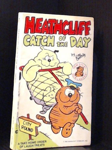 Heathcliff Catch of the Day (Heathcliff Series) by George Gately
