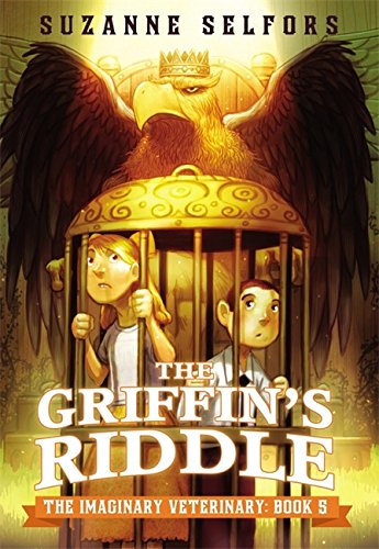 The Griffin's Riddle (The Imaginary Veterinary)