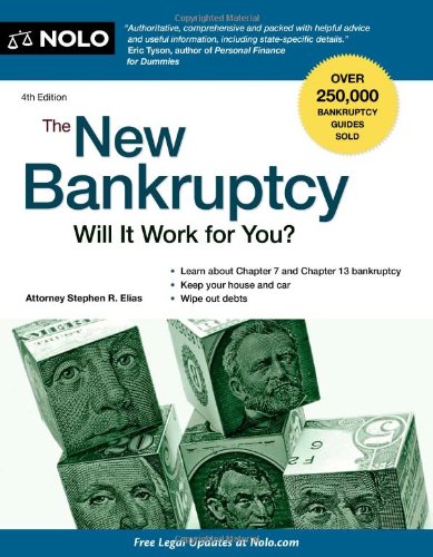 The New Bankruptcy: Will It Work for You? by Stephen Elias Attorney