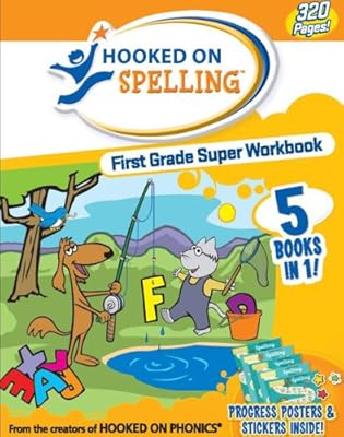 Hooked on Spelling First Grade Super Workbook