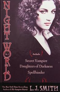 Night World 1: Secret Vampire / Daughters of Darkness / Spellbinder