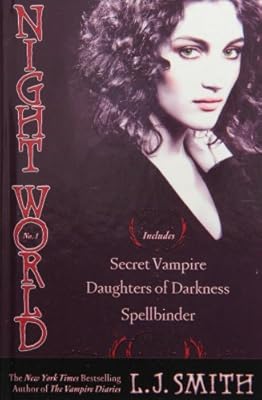 Night World 1: Secret Vampire / Daughters of Darkness / Spellbinder