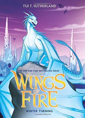 Wings of Fire Book Seven: Winter Turning by Tui T. Sutherland