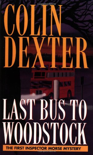 Last Bus to Woodstock by Colin Dexter
