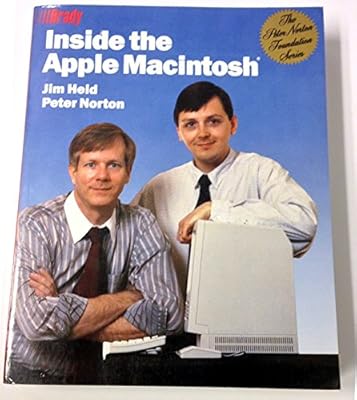 Inside the Apple Macintosh (Peter Norton Foundation Series)