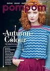 Pom Pom Quarterly, no. 18 [Autumn 2016] : Autumn Colour, the Natural Dyes Issue