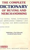 THE COMPLETE DICTIONARY OF BUYING MERCHANDISING