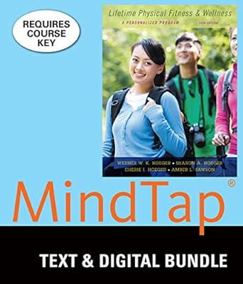 Bundle: Lifetime Physical Fitness and Wellness: A Personalized Program, Loose-leaf Version, 14th + MindTap Health Care, 1 term (6 months) Printed Access Card