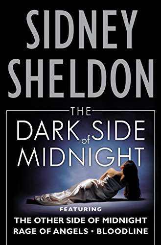The Dark Side of Midnight: The Other Side of Midnight, Rage of Angels, Bloodline by Sidney Sheldon