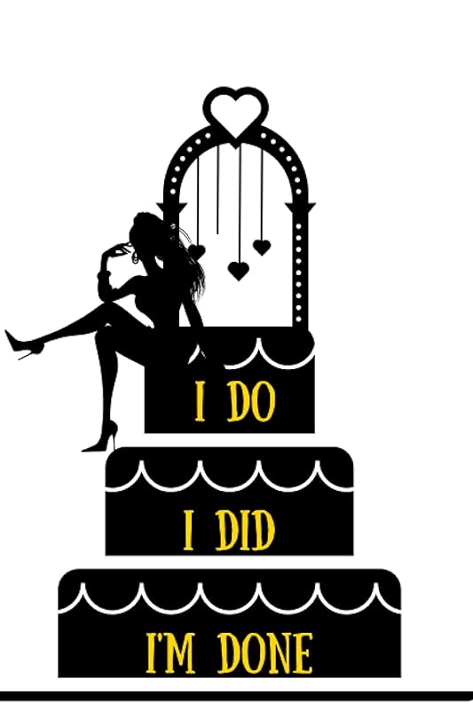 I Do, I Did, I'm DONE by Bryanna Young-Evans