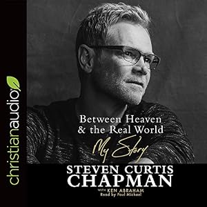Between Heaven and the Real World: My Story