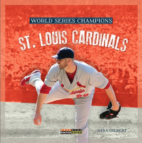World Series Champs: St. Louis Cardinals by Sara Gilbert
