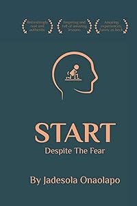 START: Despite The Fear (JDMBA) by JADESOLA ONAOLAPO
