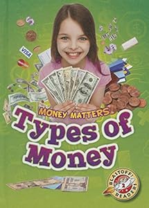 Types of Money by Mari C. Schuh