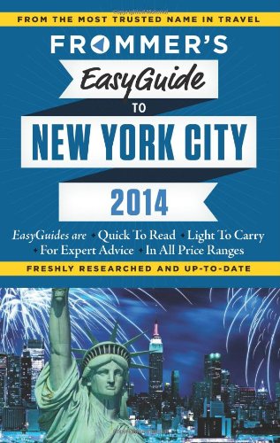 Frommer's EasyGuide to New York City 2014 by Pauline Frommer