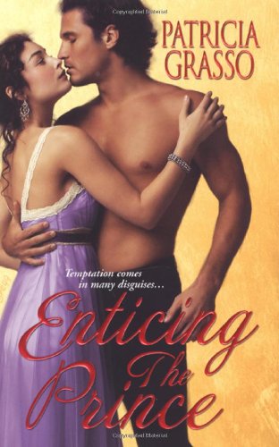 Enticing The Prince (Kazanov Brothers Series) by Patricia Grasso