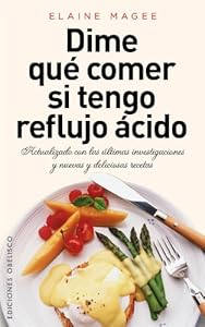 Dime que comer si tengo reflujo acido